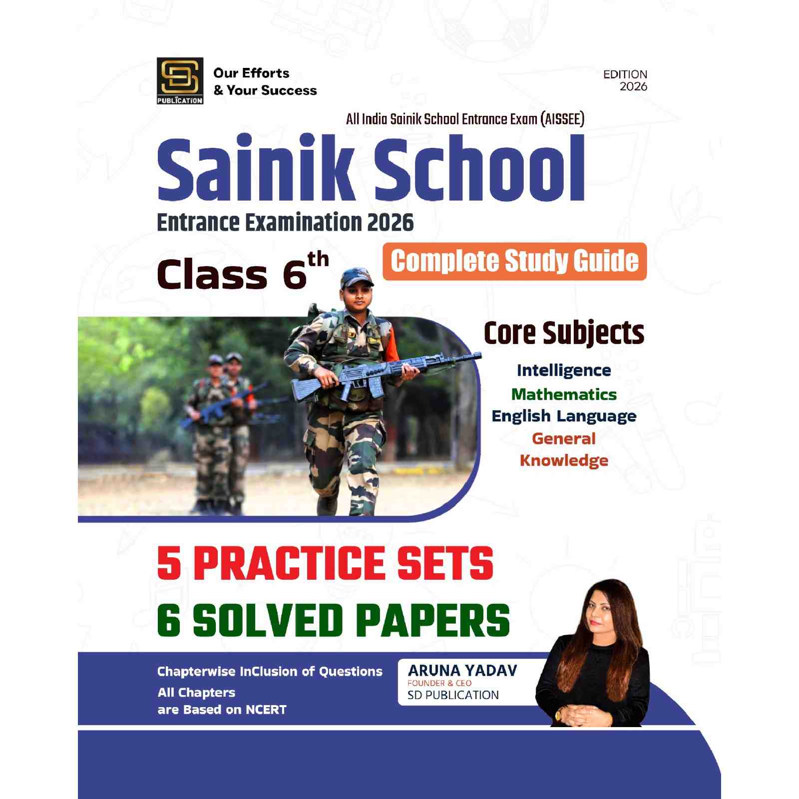 https://static.sdcampus.com/StoreProduct/productGallery/AISSEE%20All%20India%20Sainik%20School%20Entrance%20Examination%3A%20Sainik%20School%20Entrance%20Exam%202026%20Class-6%20Complete%20Study%20Guide%20All%20in%20One%20%7C%206%20Solved%20Papers%202020-2025%20%2B%205%20Practice%20Sets%20%7C%20Chapterwise%20Inclusion%20of%20Questions%20Based%20on%20NCERT%20%7C%20English%20%7C%20SD%20Publication/SD0303_1_1753192892.jpg